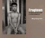 Frogtown: Photographs And Conversations In An Urban Neighborhood