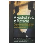 Practical Guide to Mentoring